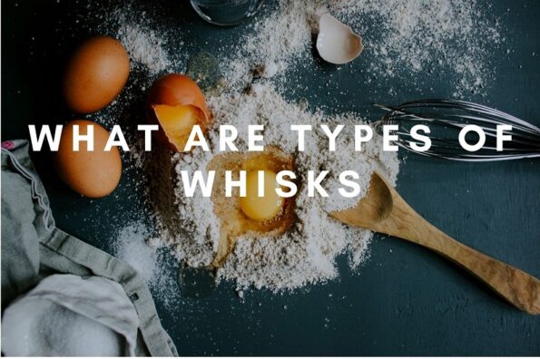 What Are Types of Whisks