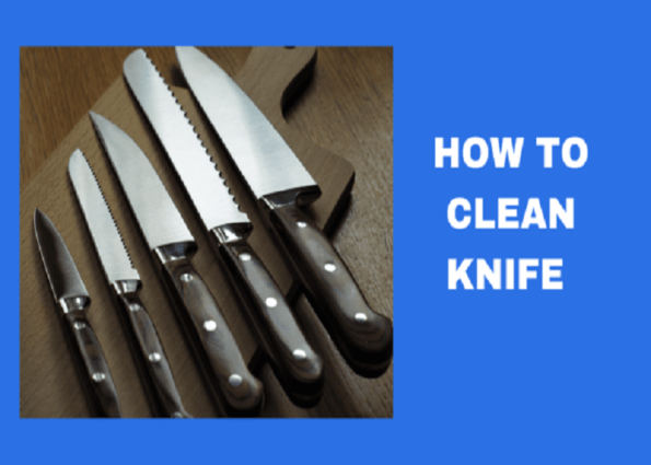 How To Clean Knife